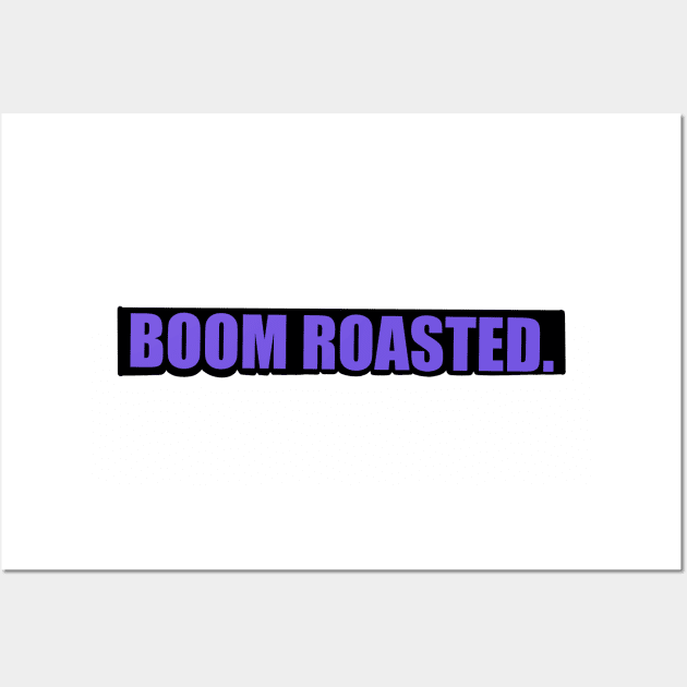 The Office Micheal Scott Boom Roasted Quote Wall Art by JadesCanvas